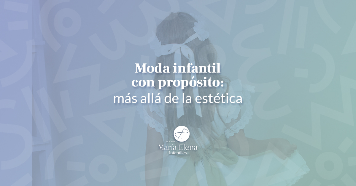 Moda infantil con propósito