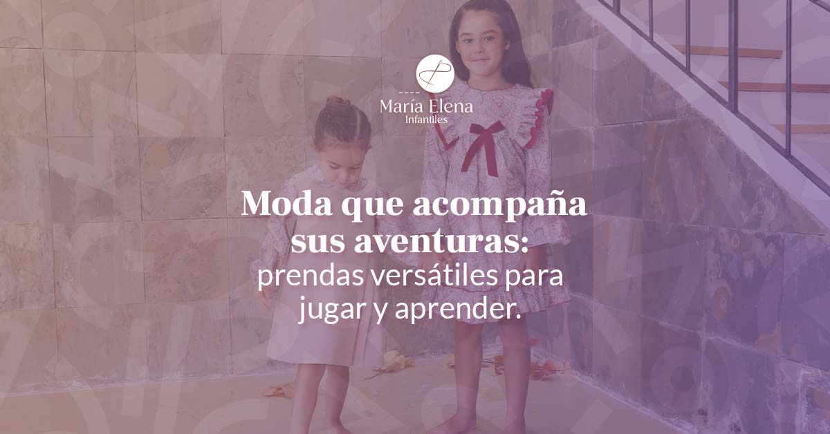 Moda que acompaña sus aventuras